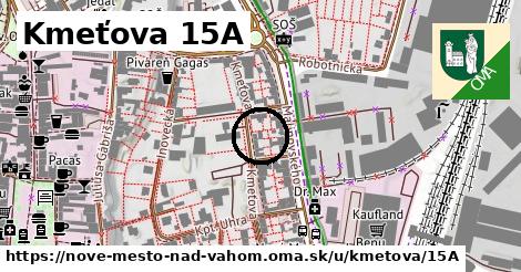 Kmeťova 15A, Nové Mesto nad Váhom