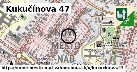 Kukučínova 47, Nové Mesto nad Váhom