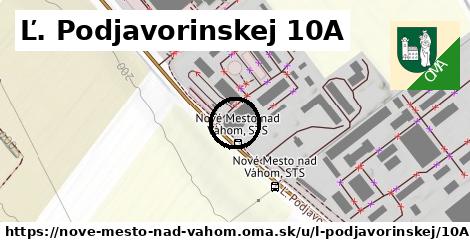 Ľ. Podjavorinskej 10A, Nové Mesto nad Váhom