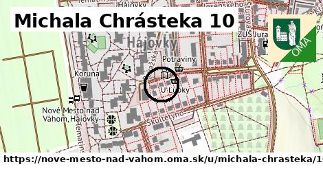 Michala Chrásteka 10, Nové Mesto nad Váhom