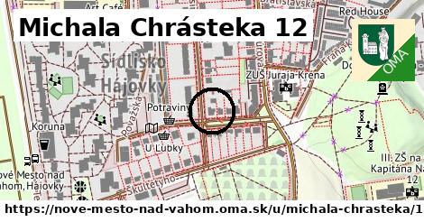 Michala Chrásteka 12, Nové Mesto nad Váhom