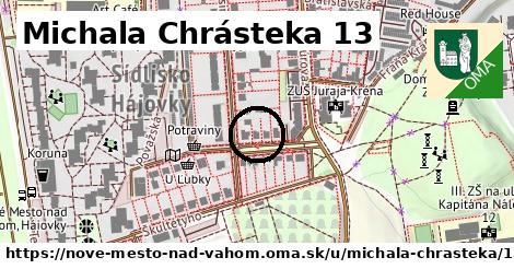 Michala Chrásteka 13, Nové Mesto nad Váhom