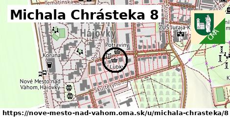 Michala Chrásteka 8, Nové Mesto nad Váhom