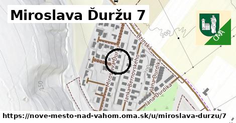 Miroslava Ďuržu 7, Nové Mesto nad Váhom