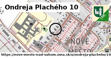 Ondreja Plachého 10, Nové Mesto nad Váhom