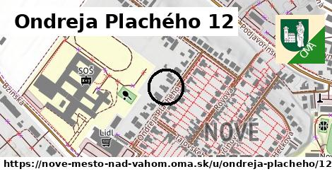 Ondreja Plachého 12, Nové Mesto nad Váhom