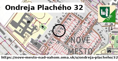 Ondreja Plachého 32, Nové Mesto nad Váhom