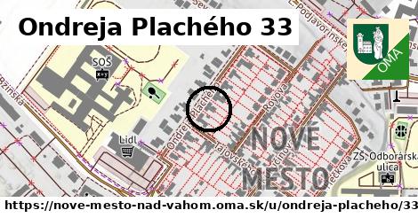 Ondreja Plachého 33, Nové Mesto nad Váhom
