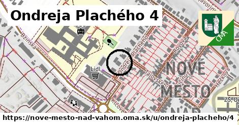 Ondreja Plachého 4, Nové Mesto nad Váhom