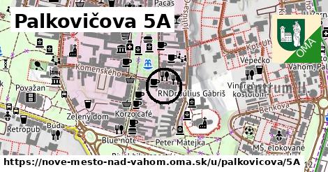 Palkovičova 5A, Nové Mesto nad Váhom