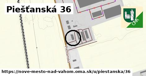 Piešťanská 36, Nové Mesto nad Váhom