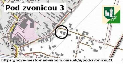 Pod zvonicou 3, Nové Mesto nad Váhom