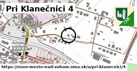 Pri Klanečnici 4, Nové Mesto nad Váhom