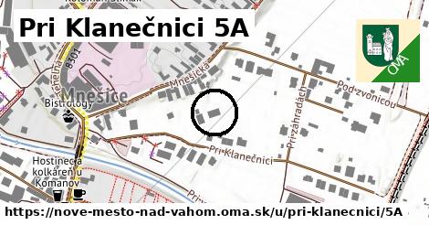 Pri Klanečnici 5A, Nové Mesto nad Váhom