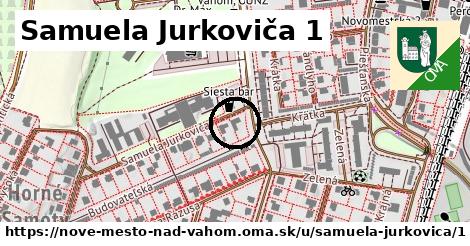 Samuela Jurkoviča 1, Nové Mesto nad Váhom