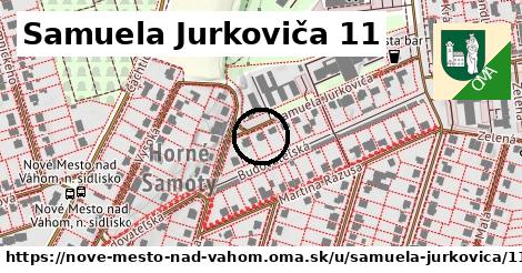 Samuela Jurkoviča 11, Nové Mesto nad Váhom