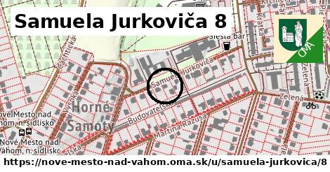 Samuela Jurkoviča 8, Nové Mesto nad Váhom