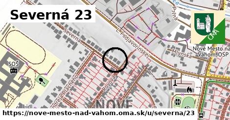 Severná 23, Nové Mesto nad Váhom