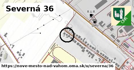 Severná 36, Nové Mesto nad Váhom