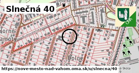 Slnečná 40, Nové Mesto nad Váhom