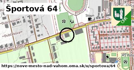 Športová 64, Nové Mesto nad Váhom