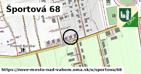 Športová 68, Nové Mesto nad Váhom