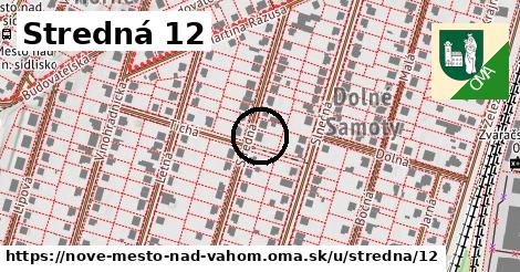 Stredná 12, Nové Mesto nad Váhom