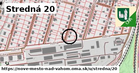 Stredná 20, Nové Mesto nad Váhom