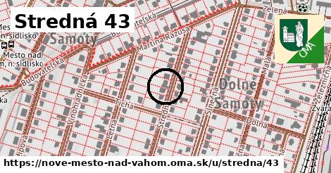 Stredná 43, Nové Mesto nad Váhom