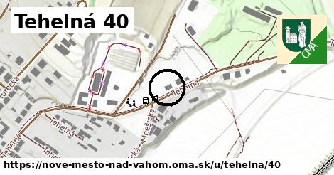 Tehelná 40, Nové Mesto nad Váhom