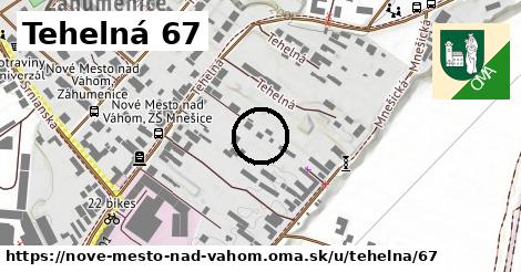 Tehelná 67, Nové Mesto nad Váhom