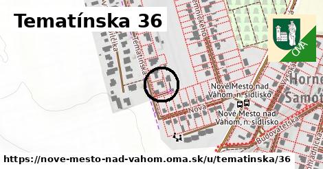 Tematínska 36, Nové Mesto nad Váhom