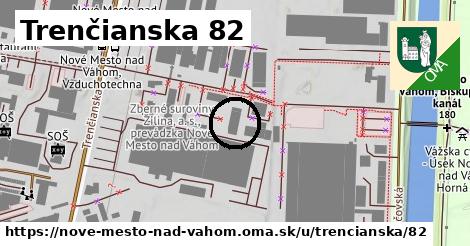 Trenčianska 82, Nové Mesto nad Váhom