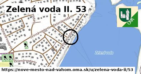 Zelená voda II. 53, Nové Mesto nad Váhom