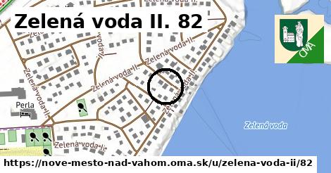 Zelená voda II. 82, Nové Mesto nad Váhom