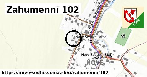 Zahumenní 102, Nové Sedlice