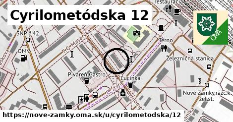 Cyrilometódska 12, Nové Zámky