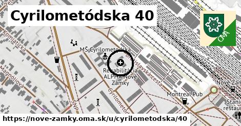 Cyrilometódska 40, Nové Zámky