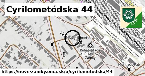 Cyrilometódska 44, Nové Zámky