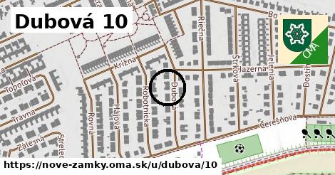 Dubová 10, Nové Zámky