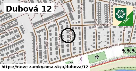 Dubová 12, Nové Zámky