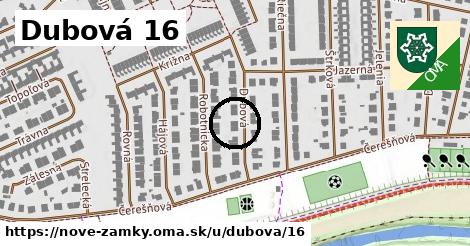 Dubová 16, Nové Zámky