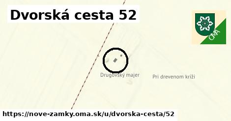 Dvorská cesta 52, Nové Zámky