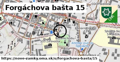 Forgáchova bašta 15, Nové Zámky