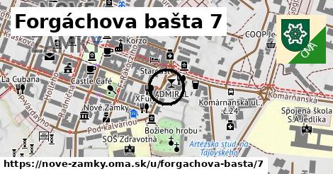 Forgáchova bašta 7, Nové Zámky