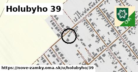 Holubyho 39, Nové Zámky