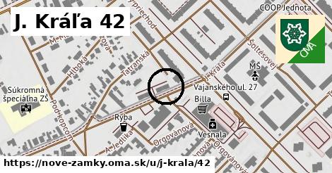 J. Kráľa 42, Nové Zámky