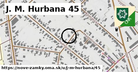 J. M. Hurbana 45, Nové Zámky