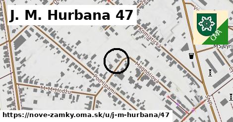 J. M. Hurbana 47, Nové Zámky