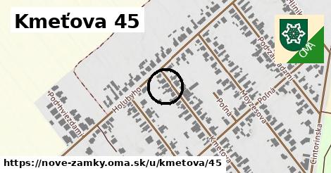 Kmeťova 45, Nové Zámky